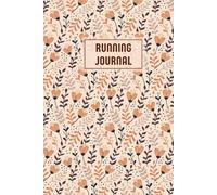 Running Journal: Runners Training Log To Track Distance, Time, Heart Rate, Route - Running Logbook for Teens and Women