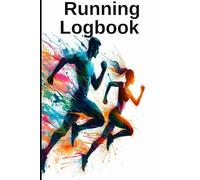 Running Journal: Workout Log Book for Runners | Track Daily Runs, Races, Goals & Progress | 6x9 Inch, 72 Pages | Running Planner & Fitness Tracker