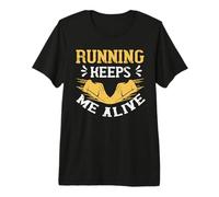 Running Keeps Me Alive Runner Life Jogging For Men Women Camiseta Premium