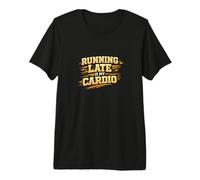 Running Late Is My Cardio Divertido Diseño Procrastinador Camiseta Premium