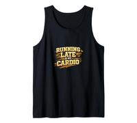 Running Late Is My Cardio Divertido Diseño Procrastinador Camiseta sin Mangas