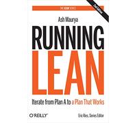Running Lean: Iterate from Plan A to a Plan That Works : 2nd Edition (Lean Series)