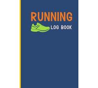 Running Log Book: Keep a record of your runs pace distance and progress with a training log for runners and joggers