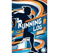Running Log Book: Track Distance, Time, Pace, and Progress | 52-Week Journal for Runners of All Levels