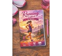Running Logbook for Women: A Simple Running Book to Track Runs, Stay Happy, and Take Care of Yourself