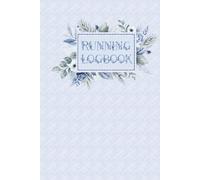 Running Logbook: Runners Training Log To Track Distance, Time, Heart Rate, Route - Running Journal for Teens and Women