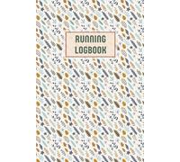 Running Logbook: Runners Training Log To Track Distance, Time, Heart Rate, Route - Running Journal for Teens and Women