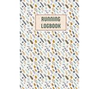 Running Logbook: Runners Training Log To Track Distance, Time, Heart Rate, Route - Running Journal for Teens and Women