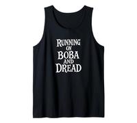Running On Boba and Dread Camiseta sin Mangas