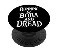 Running On Boba and Dread PopSockets PopGrip Adhesivo