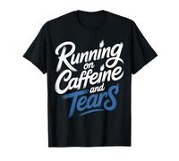 Running On Caffeine and Tears Agotamiento por estrés |- Camiseta