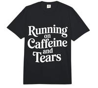 Running On Caffeine and Tears Agotamiento por estrés |- Comfort Colors Adult Heavyweight T-Shirt