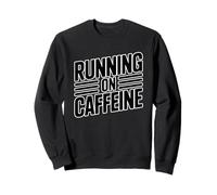 Running On Caffeine Sudadera
