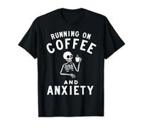 Running on Coffee and Anxiety Funny Skeleton Drinking Coffee Camiseta