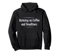 Running on Coffee and Deadlines Funny Work Shirt Sudadera con Capucha