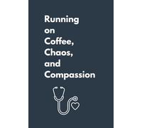 Running on Coffee, Chaos, and Compassion