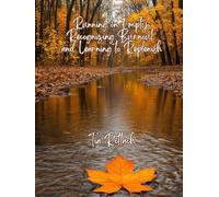 Running on Empty: Recognizing Burnout and Learning to Replenish