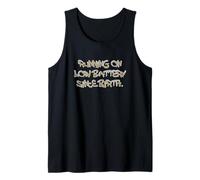 Running on Low Battery Since Birth Funny Quote Camiseta sin Mangas