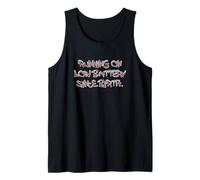 Running on Low Battery Since Birth Funny Quote Camiseta sin Mangas