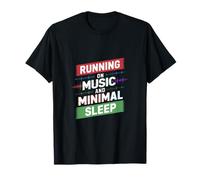 Running ON Music and Minimal Sleep Camiseta