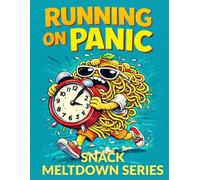 Running on Panic: Funny Adult Coloring Book for Stress Relief and Overthinkers (Snack Meltdown Series): 55+ Chaotic Food Character Pages Full of Stress, Humor and Ridiculous Snack Disasters