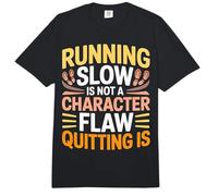 Running Slow Is Not A Character Flaw Quitting Is - Comfort Colors Adult Heavyweight T-Shirt