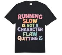Running Slow Is Not A Character Flaw Quitting Is - Comfort Colors Adult Heavyweight T-Shirt