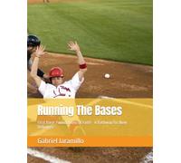 Running The Bases: First Base: Foundations of Faith - A Pathway for New Believers: 1 (Running The Bases: A Discipleship Pathway)