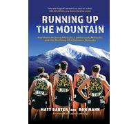 Running Up the Mountain: Northern Arizona Altitude, Lumberjack Attitude, and the Building of a Distance Dynasty