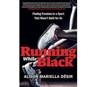 Running While Black: Finding Freedom in a Sport That Wasn't Built for Us