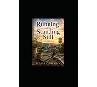 RUNNING WHILE STANDING STILL (Mt Airy County Series)