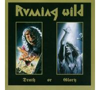 Running Wild - Death Or Glory