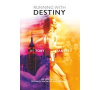 Running With Destiny: An Odyssey of Mistakes, Machetes, and Miracles