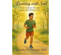 RUNNING WITH MY SOUL: A Teen's Journey through Jogging and Self-discovery (A Day Running with My Soul)