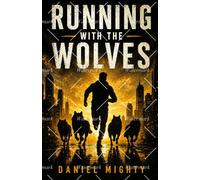 Running With The Wolves
