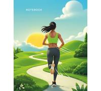 Running Woman Lined Notebook - 7.5x9.25 In - 100 pages: Green Hills Active Lifestyle Composition Book for Women and Teens | College Ruled Lined Pages ... Fitness Goals, Journaling, and School.
