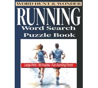 Running Word Search Puzzle Book for Adults: 110 Large Print Brain Games for Runners, Marathon Training, and Fitness Enthusiasts: Fun Activity Book ... & Running Culture (WORD HUNT AND WONDER)