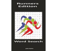 Running Word Search Puzzle Book: The Perfect Gift for Runners & Marathon Enthusiasts: 55+ Large Print Word Games Featuring Running Shoes, Famous ... - Ideal for Adults, Teens & Running Coaches