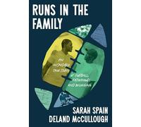 Runs in the Family: An Incredible True Story of Football, Fatherhood, and Belonging