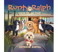 Runty Ralph: Visits The Big Dogs