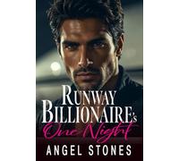 Runway Billionaire's One Night: A Dark Age-Gap Romance (Off-Limits Age Gap Billionaires)