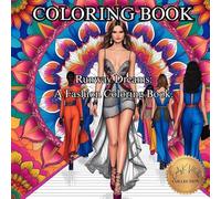 Runway Dreams: A Fashion Coloring Book.: Step Into Style with Chic Designs and Haute Couture Inspiration. (50 Unique Images Coloring Books with an Artistic Flair)