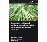 Ruolo dei polifenoli nella prevenzione della neurodegenerazione: Composti fenolici