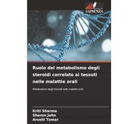 Ruolo del metabolismo degli steroidi correlato ai tessuti nelle malattie orali: Metabolismo degli steroidi nelle malattie orali