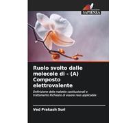 Ruolo svolto dalle molecole di - (A) Composto elettrovalente: Definizione delle malattie costituzionali e trattamento Richiesto di essere reso applicabile