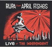 Rupa & the April Fishes - Live at the Independent