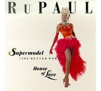 Rupaul - Supermodel (You Better Work)