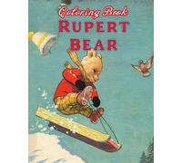 Rupert Bear Coloring Book: Great Coloring Book for Kids and Fans - GIANT Pages with High Quality Images