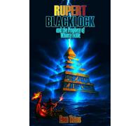 Rupert Blacklock and the Prophecy of Whimsy Fickle