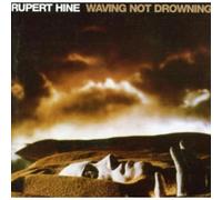 Rupert HINE - Waving Not Drowning